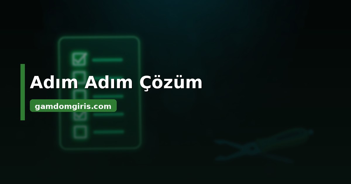 Gamdom Giriş Yapamıyorum 4 Gamdom adım adım çözüm