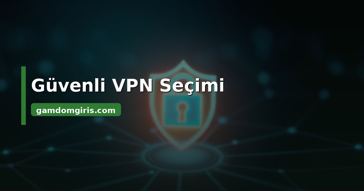Gamdom Hangi Vpn 3 Gamdom güvenli VPN seçimi