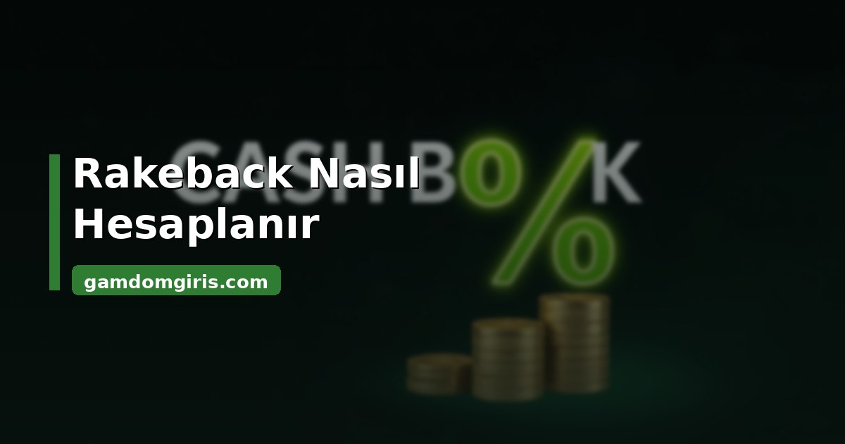 Gamdom Kayıp Bonusu 3 Gamdom rakeback nasıl hesaplanır