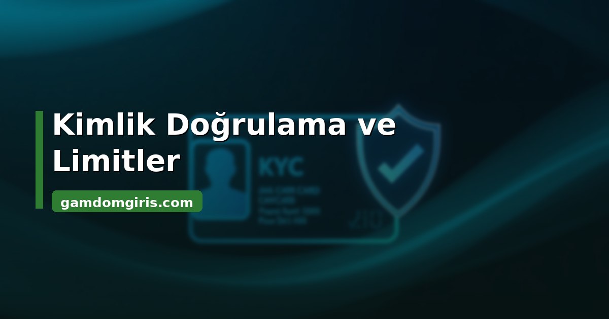 Gamdom Para Çekme 4 Gamdom kimlik doğrulama ve çekim limitleri