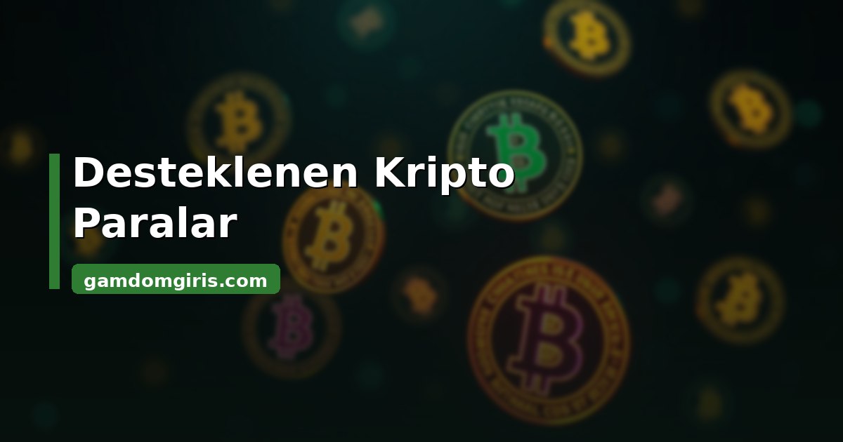 Gamdom desteklenen kripto paralar