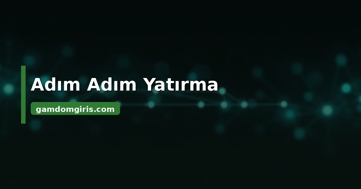 Gamdom adım adım para yatırma