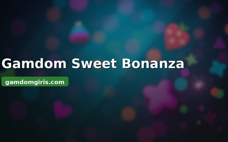 Gamdom Sweet Bonanza slot oyunu