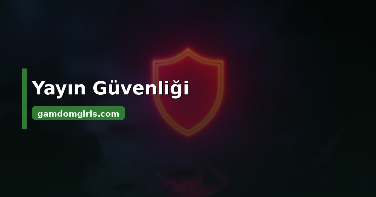 Gamdom Twitch 4 Gamdom Twitch yayın güvenliği