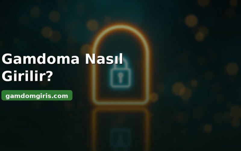 Gamdoma nasıl girilir - oturum açma